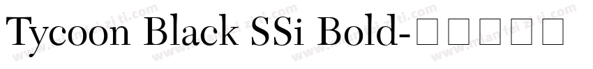 Tycoon Black SSi Bold字体转换